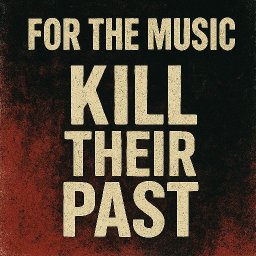 Kill Their Past (Album Version)